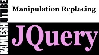 Famous jQuery Tutorial - PART-25 - MANIPULATION   REPLACING Profile