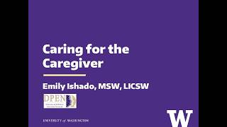 Caring for the Caregiver