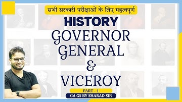 GOVERNOR GENERAL OF INDIA (Part - 1)