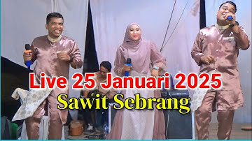 Live 2P Adistra || 25 Januari 2025 || Sawit Sebrang