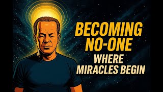 Becoming No-One | Dr Joe Dispenza on Entering the Space Where Miracles Begin