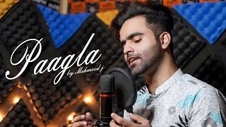 PAAGLA –  Mehmood J | Akhil | Avneet Kaur | Cover Song | New Song 2021