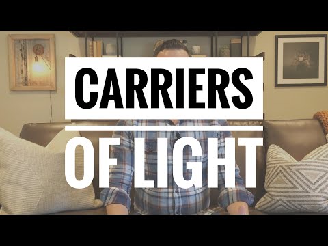 Carriers of Light