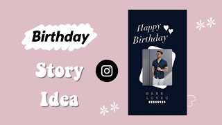 Birthday Instagram Stories For Boyfriend / Girlfriend | Creative Birthday  Instagram Story Ideas - Youtube
