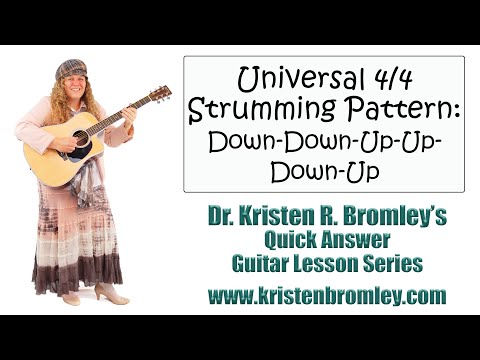 Universal 4/4 Strumming Pattern: D D u u D u - Quick Answer Lesson with Dr. Kristen R. Bromley