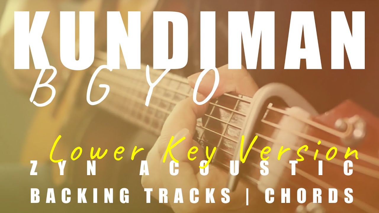 KUNDIMAN (Lower Key Ver.) BGYO Acoustic Karaoke Chords YouTube