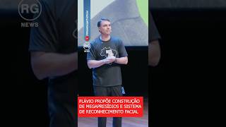 FLÁVIO PROPÕE CONSTRUÇÃO DE MEGAPRESÍDIOS E SISTEMA DE RECONHECIMENTO FACIAL