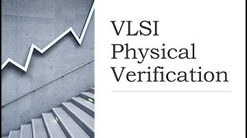 VLSI Physical Verification