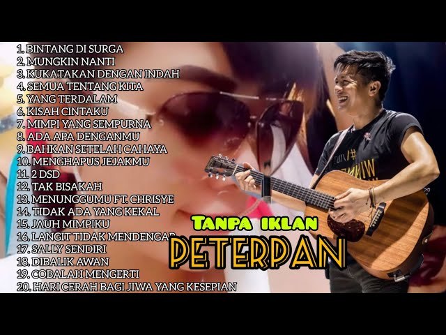 PETERPAN FULL ALBUM TANPA IKLAN ?| 20 LAGU TERBAIK SEPANJANG MASA class=