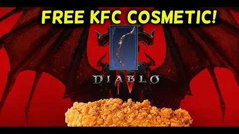 Diablo 4 How To Get A Free KFC Cosmetic Item World Wide!
