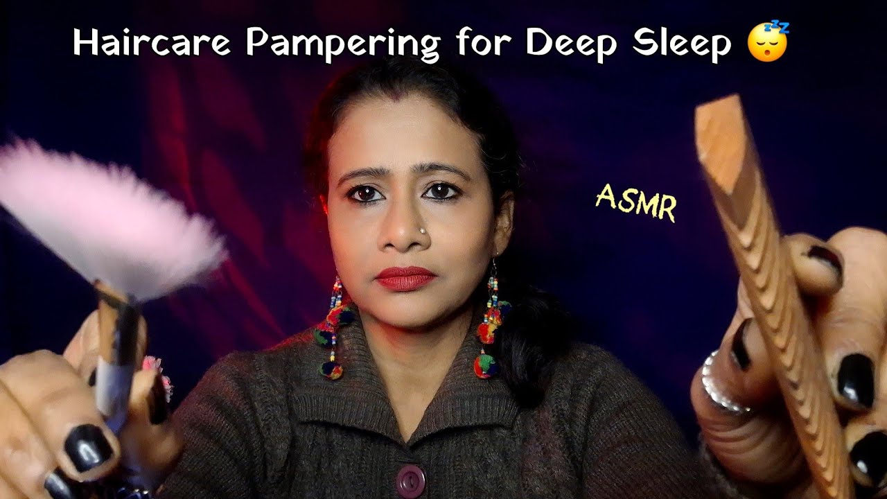 ASMR Cozy Scalp Massage & Haircare Pampering for Deep Sleep 😴✂️hindi | Dearly ASMR