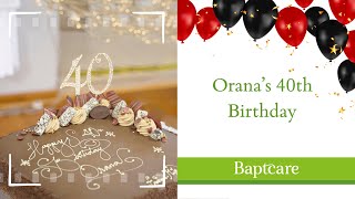 Orana's 40th Anniversary