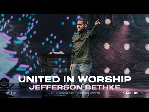 United In Worship Jefferson Bethke 