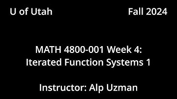 MATH 4800-001 FALL 2024 - Week 4 - Iterated Function Systems 1