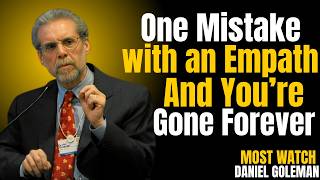 One Mistake with an Empath… And You’re Gone Forever | Emotional Intelligence Explained