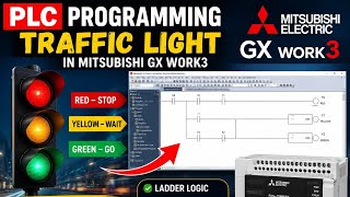 🚦 Traffic Light PLC Programming in Mitsubishi GX Works3 | Ladder Logic Tutorial