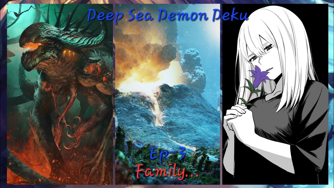 Deep Sea Demon Deku Ep-3 Family...