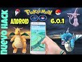 NUEVO HACK PARA POKEMON GO 6.0.1