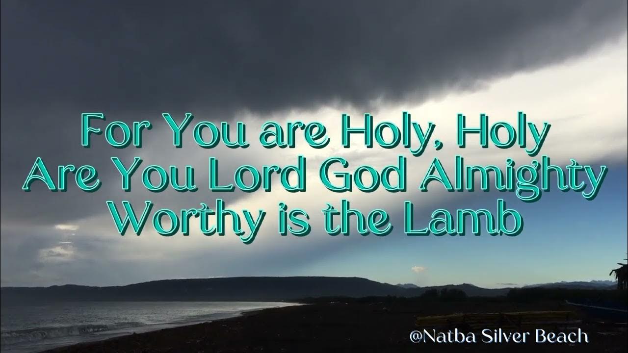 Agnus Dei Worthy Is The Lamb Lyrics