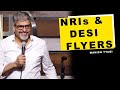 Nris  desi flyers   stand up comedy by manish tyagi