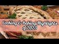 Cooking & Baking Highlights of 2023--Yearly Kitchen Recap--Some of My Favorite Recipes