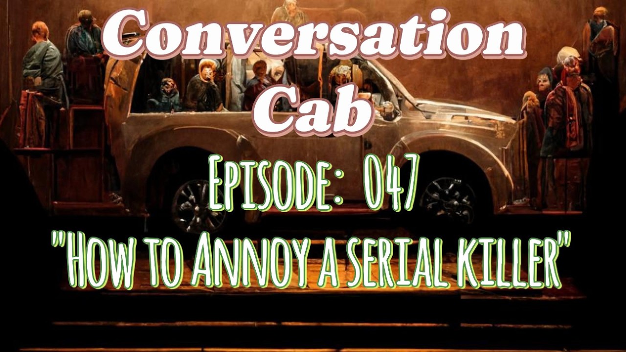 Episode 047: How to Annoy a Serial Killer