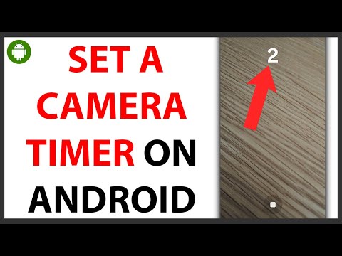 How to Set a Camera Timer on Android [QUICK GUIDE]