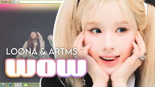 WOW - LOONA & ARTMS (Line Distribution)