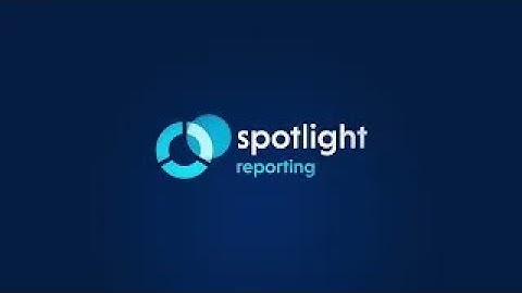 Spotlight Reporting at a glance