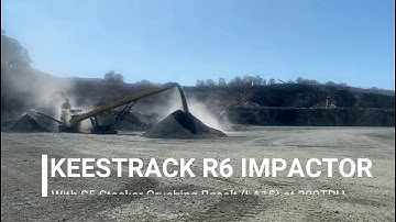 Impactor- Keestrack R6 Impactor with S5 Stacker crushing Basalt (LA15) at 300tph