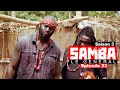 SAMBA LE GENERAL (série africaine) Saison 3 - Episode 23