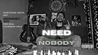 Need Nobody : Official Audio | Prod. Dirty Demon #dhh #ihh #gangstarap