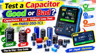 How to Test a Capacitor: Good or Bad? | Capacitance, ESR & Voltage Loss Test with FNIRSI DSO-TC3