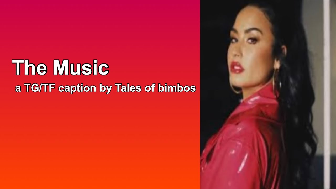 The Music - a TG/TF caption