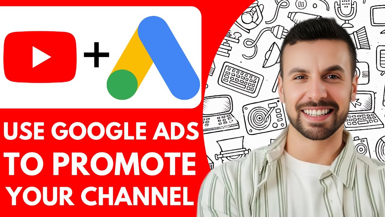 How To Use Google Ads To Promote Your Youtube Channel - 2025 (Very Easy ...