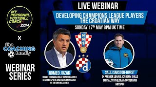 Developing Champions League Players The Croatian Way with Romeo Jozak
