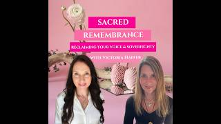 S01 E12 | Victoria Haffer, MS: Sacred Remembrance: Reclaiming Your Voice & Sovereignty