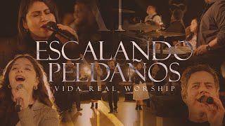 VIDA REAL WORSHIP - MEDLEY -  ESCALANDO PELDAÑOS (VIDEO OFICIAL) chords