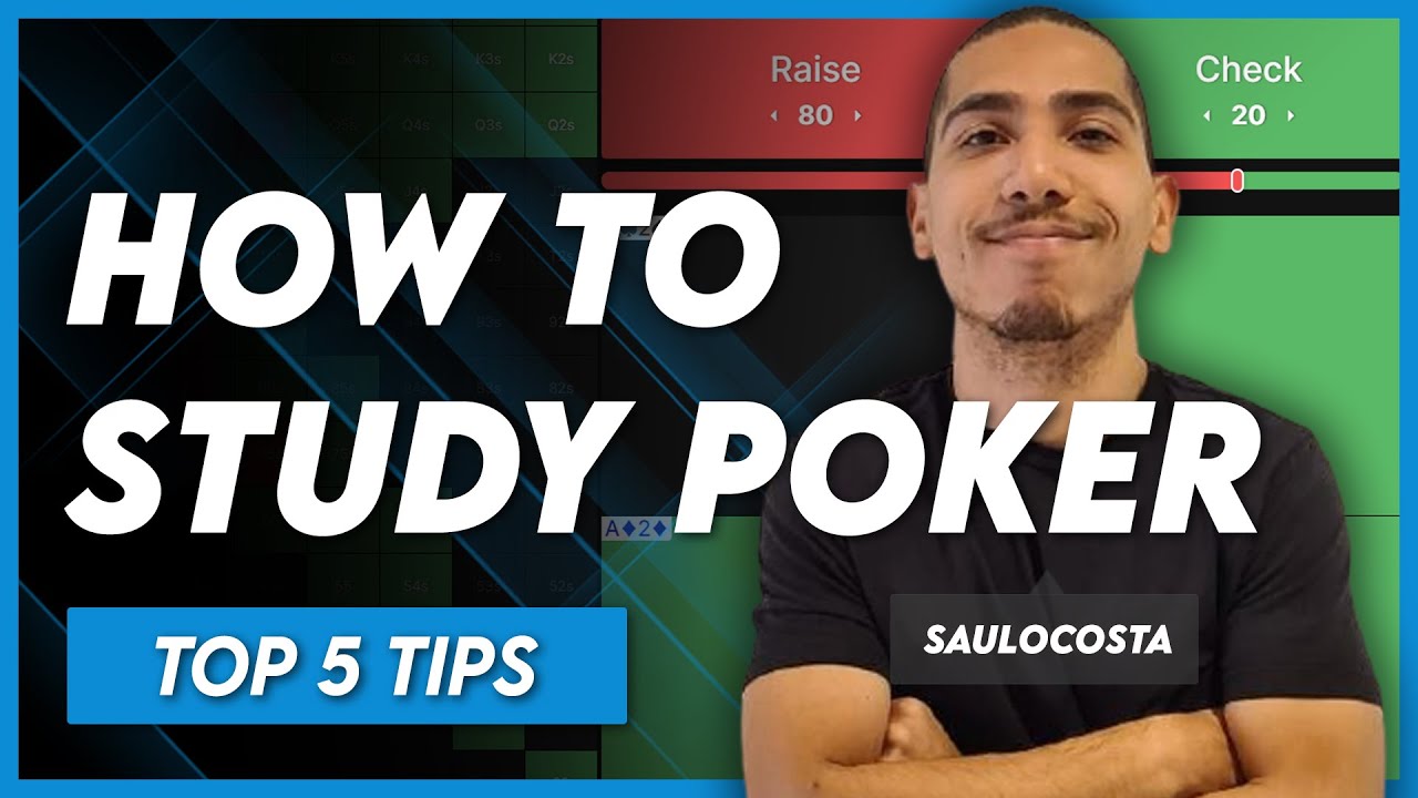 5 Tips on How to Study Poker by SauloCosta