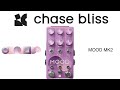 The Chase Bliss Mood MK2 is the best pedal this year so far (synth demo)