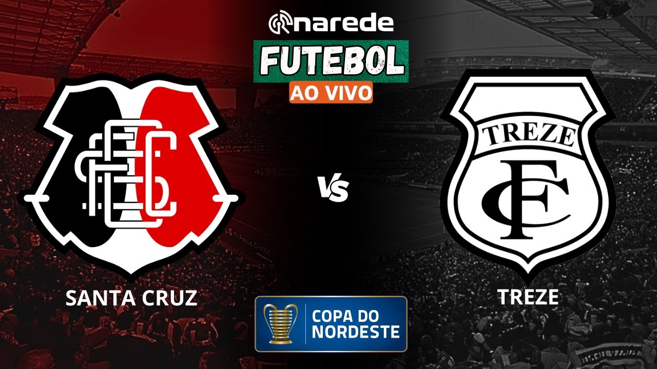 SANTA CRUZ X TREZE AO VIVO | PRÉ COPA DO NORDESTE | COM IMAGENS DIRETO ...