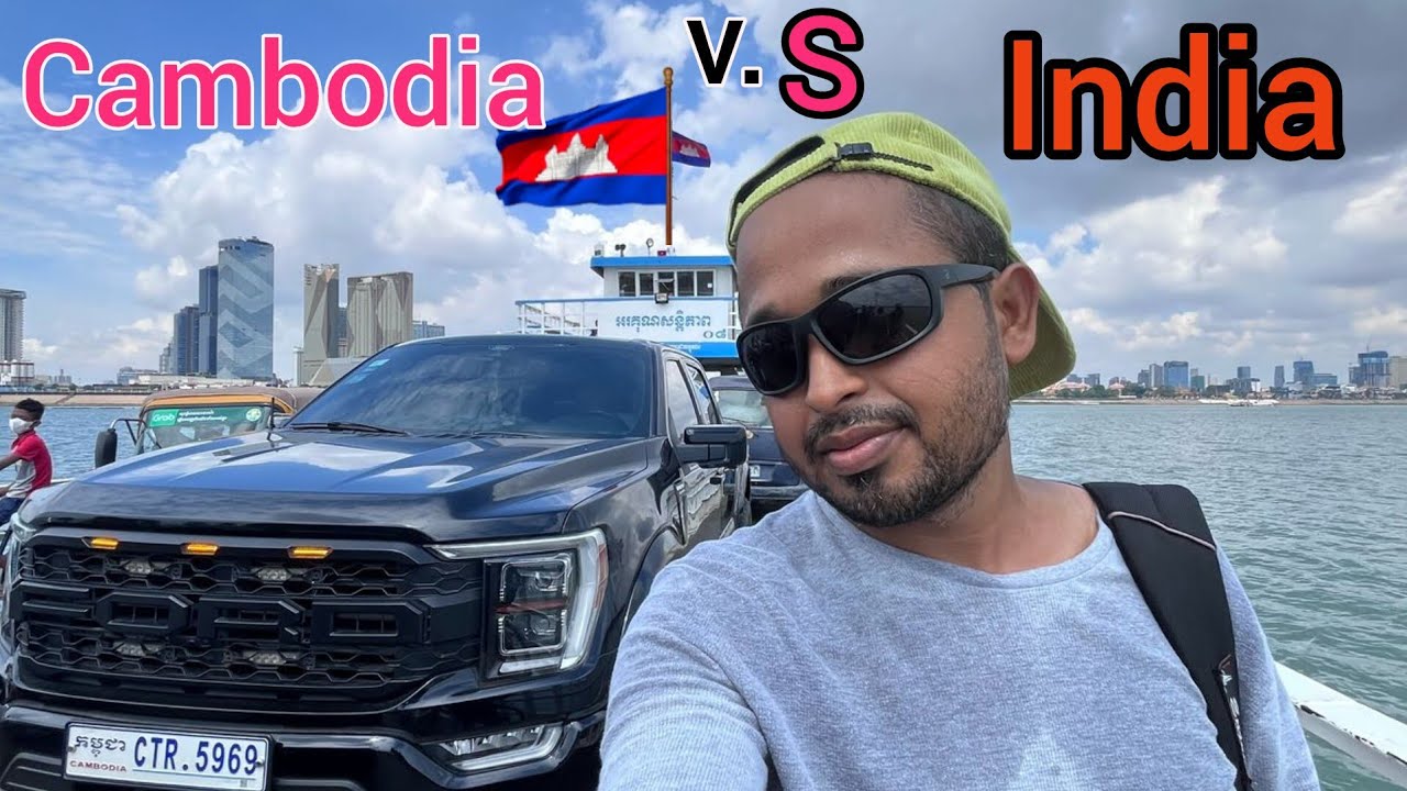 Local lifestyle in price highest in Cambodia VS India price 
