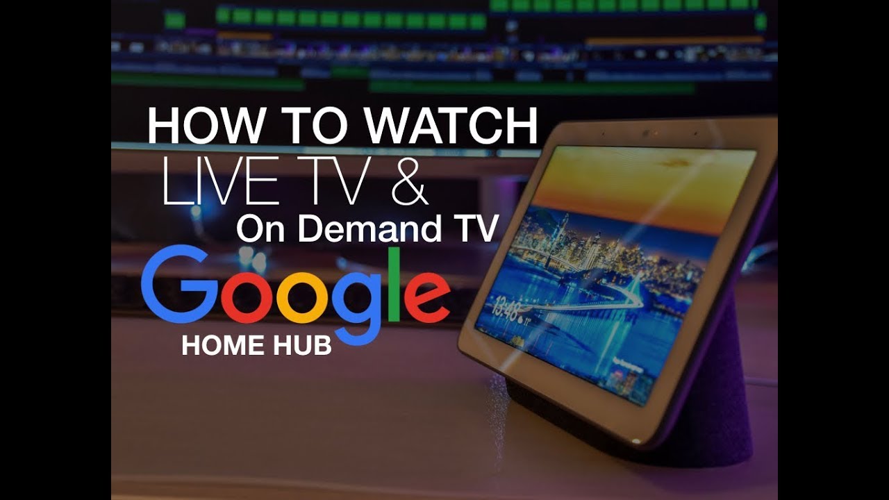 Demand TV on Google Home Hub 