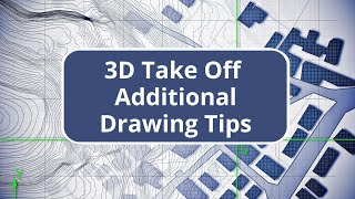 TBC Site Quantity Takeoff - Additional Drawing Tips