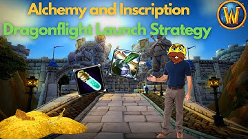 Dragonflight Launch Strategy for Alchemy and Inscription - World of Warcraft