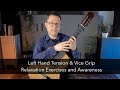 Left hand tension and relaxation exercises for classical guitar