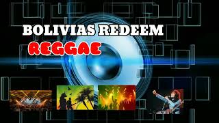 Bolivias redeem reggae March 15, 2023