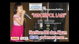 Musik arransment lagu NGOMPOL LAGI __Bilqis