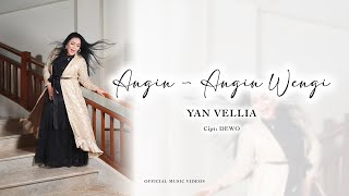 ANGIN ANGIN WENGI - YAN VELIA (OFFICIAL MUSIC VIDEO)