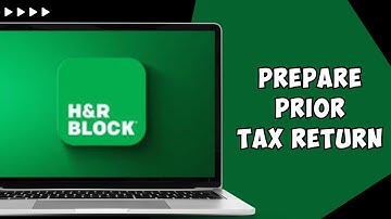 How to Prepare Last Year Tax Return Using H&R Block Online (2024)